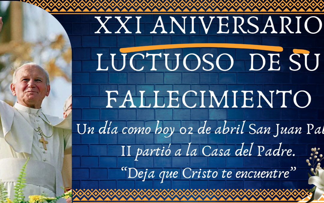Conmemoración del fallecimiento de San Juan Pablo II